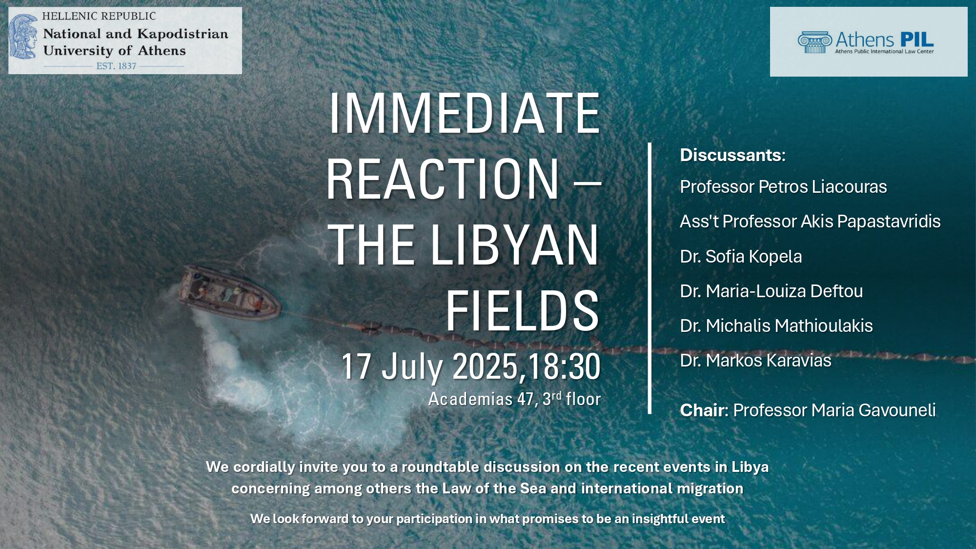 ATHENS PIL: IMMEDIATE REACTION - THE LIBYAN FIELDS - THURSDAY, 17 JULY 2025